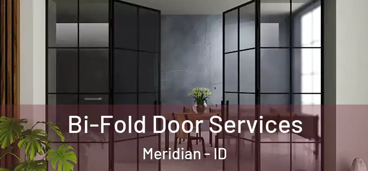Bi-Fold Door Services Meridian - ID