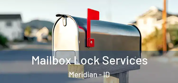Mailbox Lock Services Meridian - ID