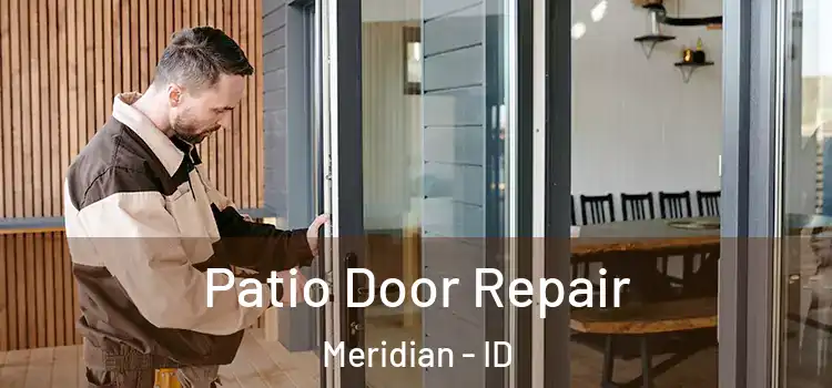 Patio Door Repair Meridian - ID