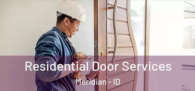 Residential Door Services Meridian - ID
