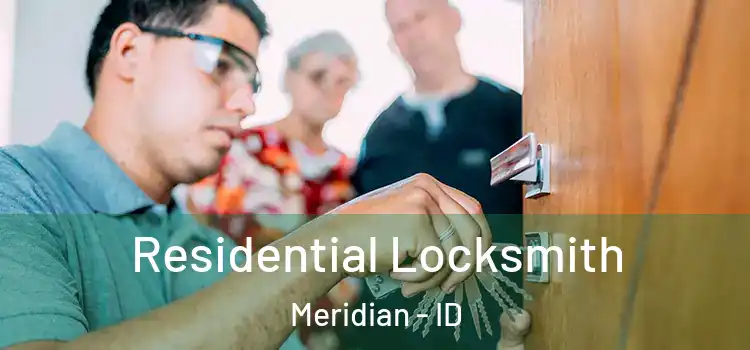  Residential Locksmith Meridian - ID